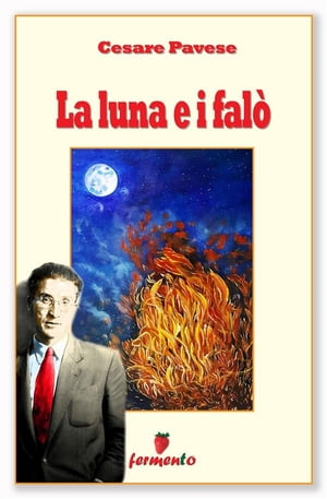 La luna e i fal?【電子書籍】[ Cesare Pavese ]