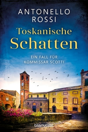 Toskanische Schatten Ein Fall f?r Kommissar Scotti