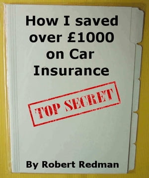 How I saved over 〓1000 on Car Insurance