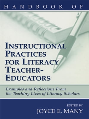 Handbook of Instructional Practices for Literacy Teacher-educators