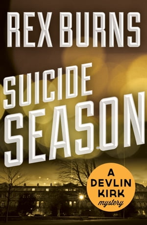 Suicide Season【電子書籍】[ Rex Burns ]