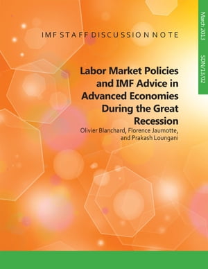 Labor Market Policies and IMF Advice in Advanced Economies during the Great Recession