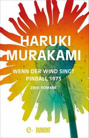 Wenn der Wind singt / Pinball 1973 Zwei Romane【電子書籍】 Haruki Murakami