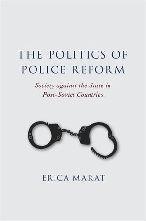 The Politics of Police Reform