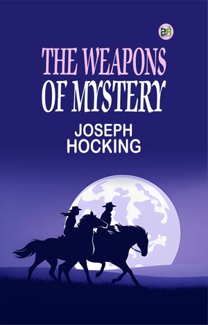 ŷKoboŻҽҥȥ㤨The Weapons of MysteryŻҽҡ[ Joseph Hocking ]פβǤʤ158ߤˤʤޤ