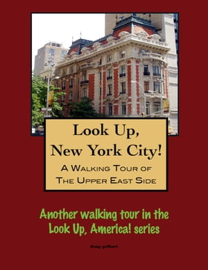 A Walking Tour of New York City's Upper East Sid