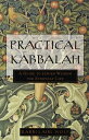 Practical Kabbalah A Guide to Jewish Wisdom for Everyday Life【電子書籍】 Laibl Wolf