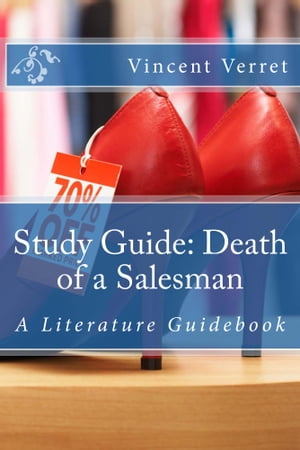 ŷKoboŻҽҥȥ㤨Study Guide: Death of a SalesmanŻҽҡ[ Dr. Vincent Verret ]פβǤʤ162ߤˤʤޤ