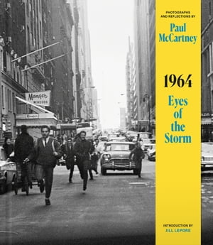 1964: Eyes of the Storm【電子書籍】[ Paul McCartney ]