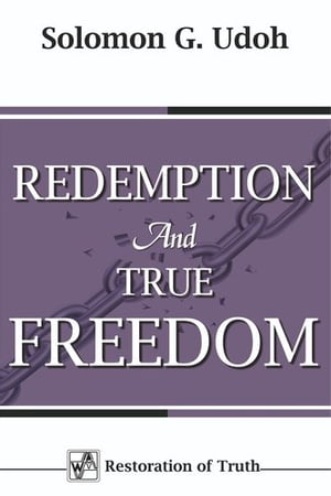 Redemption and True Freedom