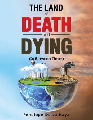 The Land of Death and Dying