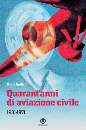 Quarant'anni di aviazione civile