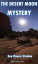 The Desert Moon Mystery A Lynn MacDonald MysteryŻҽҡ[ Kay Cleaver Strahan ]