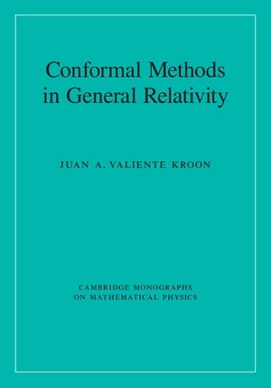 Conformal Methods in General Relativity