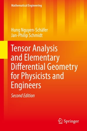 Tensor Analysis and Elementary Differential Geometry for Physicists and Engineers