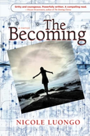 The Becoming A Memoir【電子書籍】[ Nicole Luongo ]