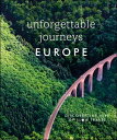 Unforgettable Journeys Europe Discover the Joys of Slow Travel【電子書籍】[ DK ]