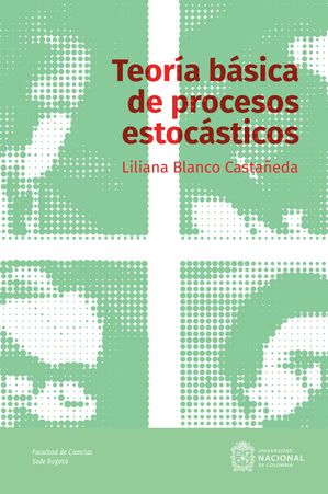 Teor?a b?sica de procesos estoc?sticos【電子書籍】[ Liliana Blanco Casta?eda ]
