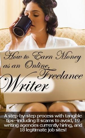 How to Earn Money as an--Online--, Freelance Writer