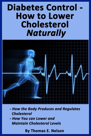 Diabetes Control-How to Lower Cholesterol Naturally