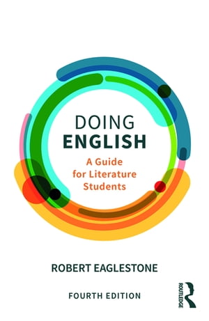 Doing English A Guide for Literature Students【電子書籍】 Robert Eaglestone