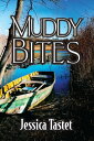 Muddy Bites【電子書籍】 Jessica Tastet