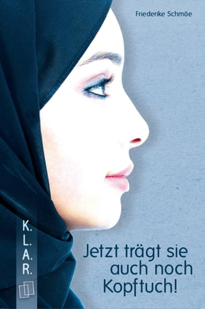 Jetzt tr?gt sie auch noch Kopftuch!Żҽҡ[ Friederike Schm?e ]