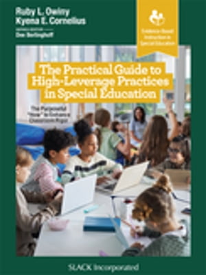 The Practical Guide to High-Leverage Practices in Special Education The Purposeful 