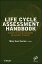 Life Cycle Assessment Handbook