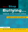 How to Stop Bullying towards a non-violent school