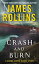 Crash and Burn A Sigma Force Short StoryŻҽҡ[ James Rollins ]