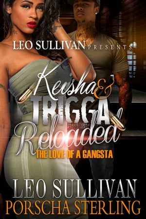 Keisha & Trigga Reloaded