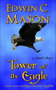 Tower of the Eagle【電子書籍】[ Edwin C. M