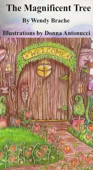 The Magnificent Tree【電子書籍】[ Wendy Brache ]