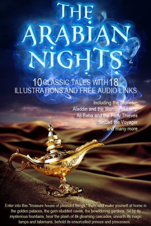 ŷKoboŻҽҥȥ㤨The Arabian Nights: 10 Classic Tales with 18 Illustrations and Free Audio Links.Żҽҡ[ Antoine Galland ]פβǤʤ99ߤˤʤޤ