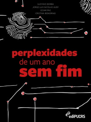 Perplexidades de um ano sem fim