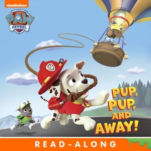 Pup, Pup, and Away (PAW Patrol)