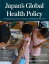 Japan's Global Health Policy