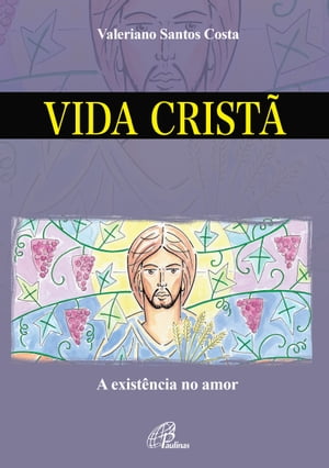 ŷKoboŻҽҥȥ㤨Vida crist? A exist?ncia no amorŻҽҡ[ Valeriano Santos Costa ]פβǤʤ440ߤˤʤޤ