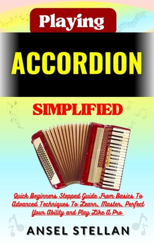 Playing ACCORDION Simplified