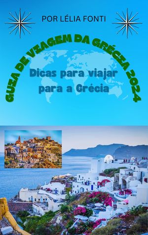 Guia de viagem da Grécia 2024