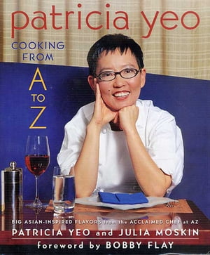 Patricia Yeo: Cooking from A to Z