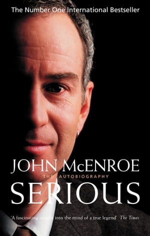 Serious【電子書籍】[ John McEnroe ]