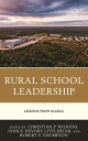 Rural School Leadership Lessons from Alaska【電子書籍】