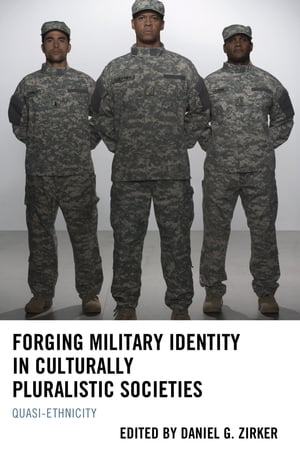 Forging Military Identity in Culturally Pluralistic Societies