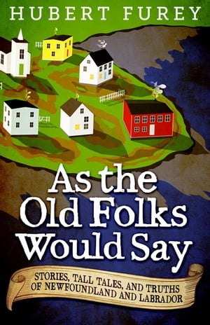 As the Old Folks Would Say【電子書籍】[ Hubert Furey ](3)