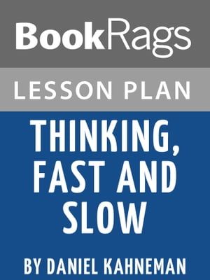 Lesson Plan: Thinking Fast and Slow【電子書籍】[ BookRags ]