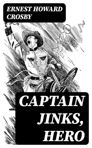 Captain Jinks, Hero