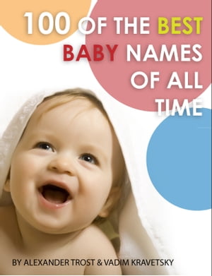 100 of the Best Baby Names of All Time