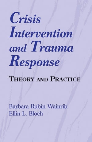 Crisis Intervention and Trauma Response